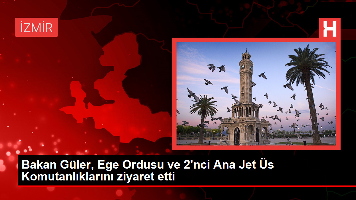 Milli Savunma Bakanı Yaşar Güler, Ege Ordusu Komutanlığı ve 2'nci Ana Jet Üs Komutanlığı'nı ziyaret etti