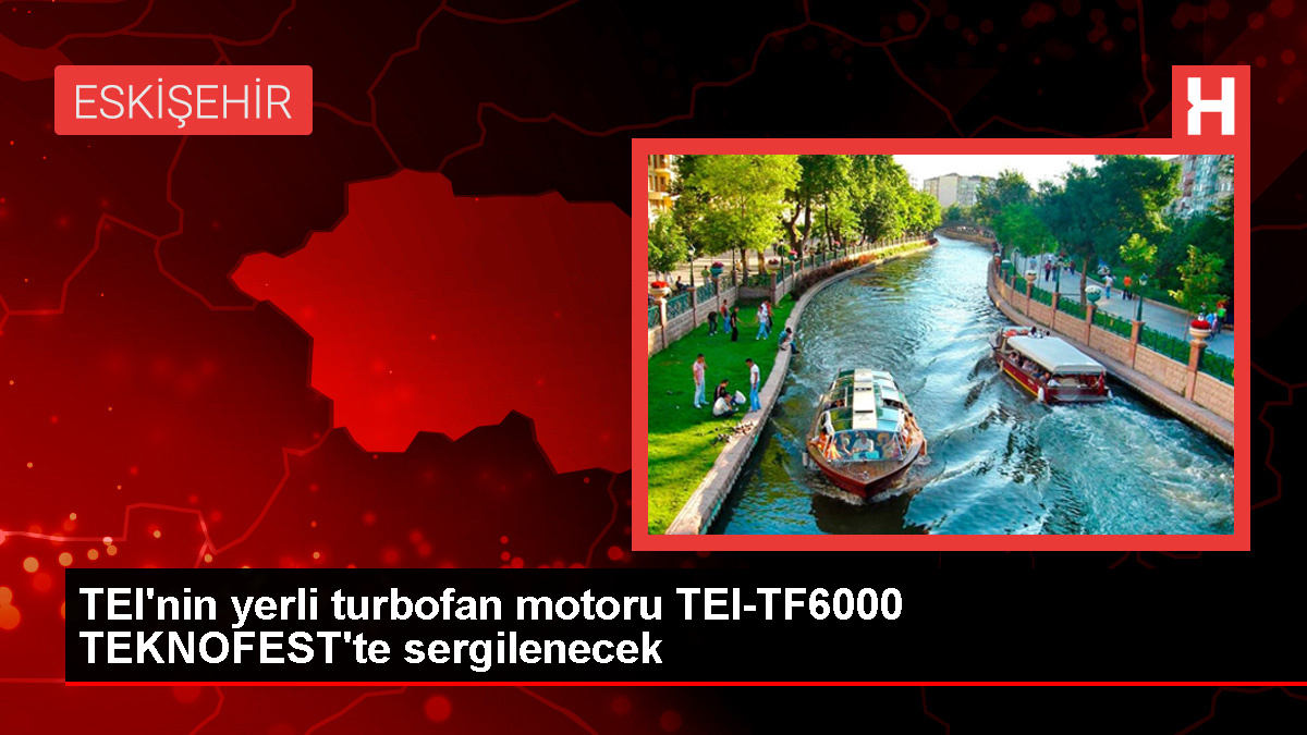 TEI-TF6000 Turbofan Motoru TEKNOFEST İzmir'de Tanıtılacak