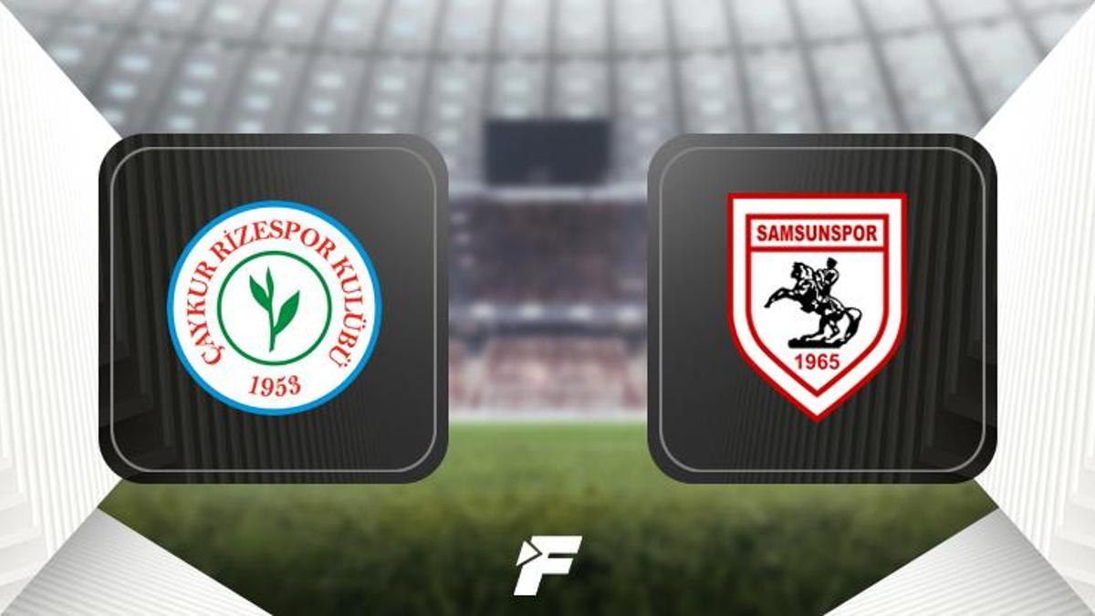 Çaykur Rizespor-Samsunspor (11'ler belli oldu)