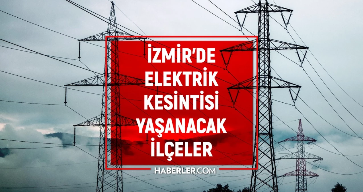 24 Ekim İzmir GEDİZ elektrik kesintisi! GÜNCEL KESİNTİLER! İzmir'de elektrik ne zaman gelecek?