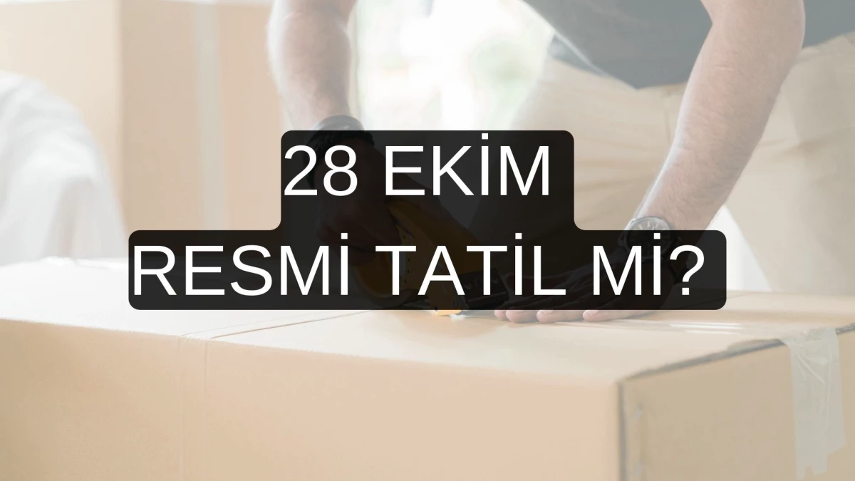 28 Ekim Resmi Tatil mi? Kargo, PTT, eczane, bankalar açık mı? 28 Ekim yarım gün mü, tatil kaç gün?