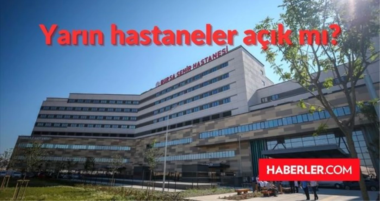 30 Ekim hastaneler tatil mi, açık mı? Yarın hastaneler, sağlık ocakları, eczaneler açık mı?