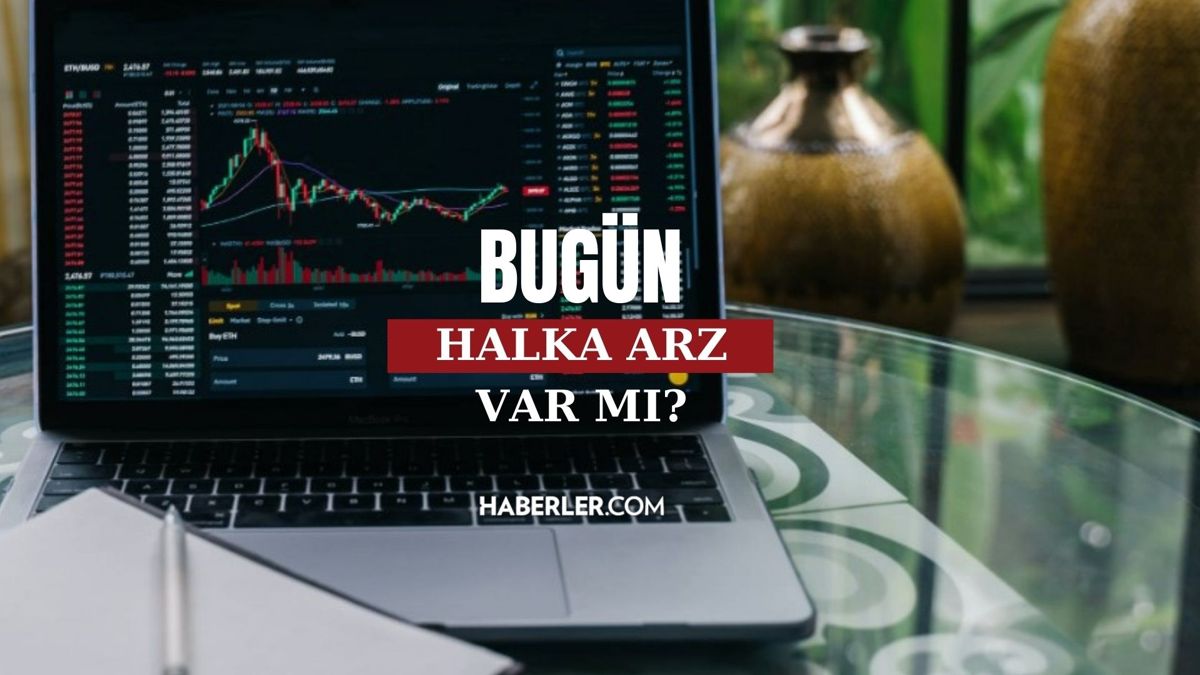 Bugün halka arz var mı? 2,3,4,5,6 Ekim haftası halka arz olacak şirketler neler? Ekim ayı halka arz takvimi!