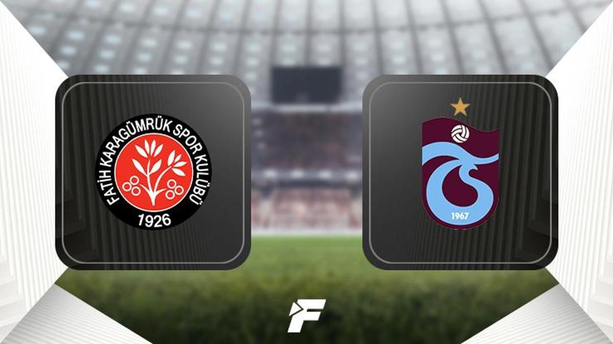 CANLI | Fatih Karagümrük-Trabzonspor