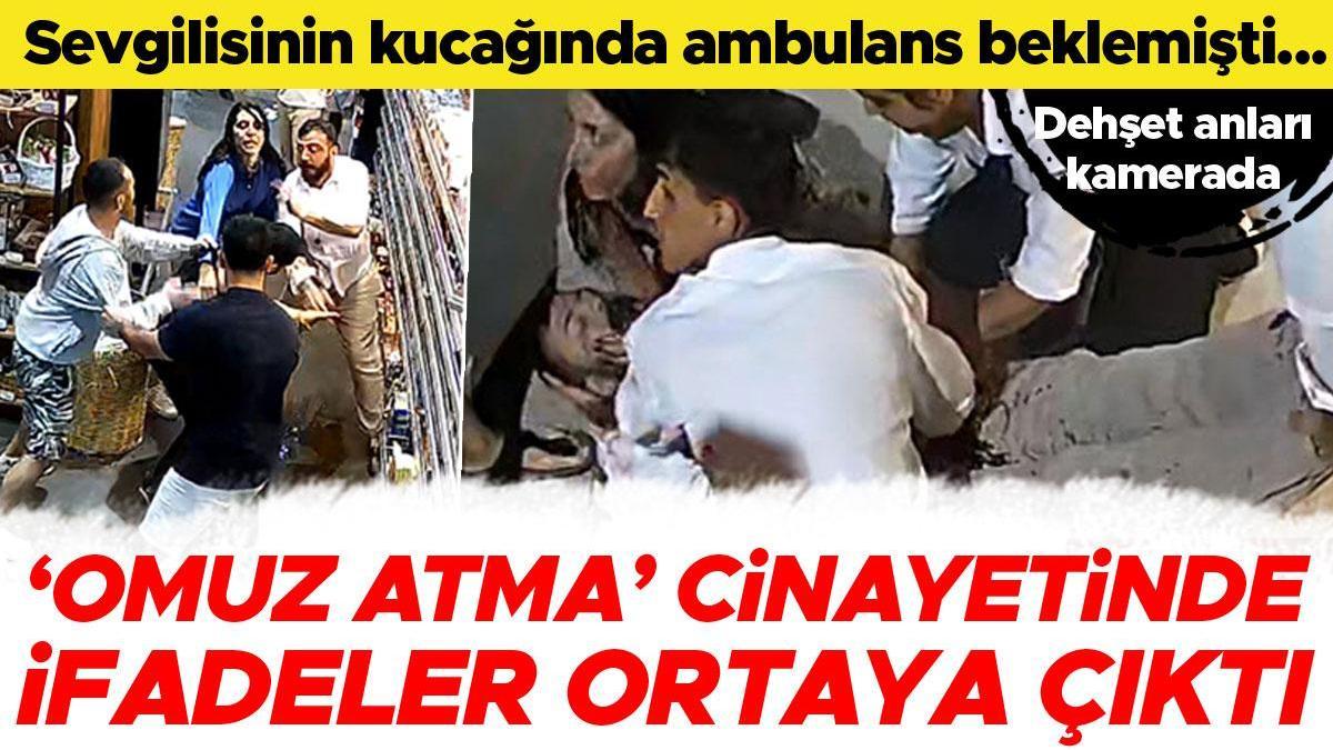 Dehşet anları kamerada! 'Omuz atma' cinayetinde korkunç ifadeler! Sevgilisinin kucağında ambulans beklemişti...