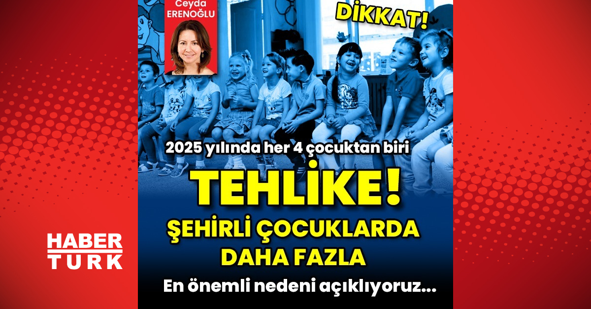 Dikkat! 2025 yılında her 4 çocuktan birinde olabilir! En önemli nedeni açıklıyoruz...