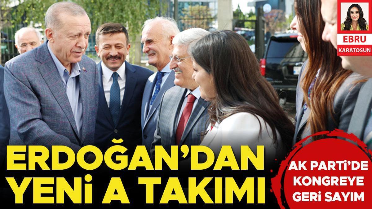 Erdoğan’dan yeni A Takımı