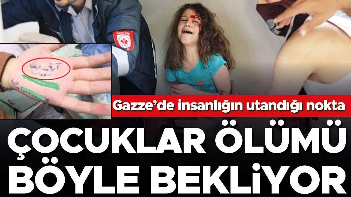 Gazze’de insanlığın utandığı nokta... Çocuklar ölümü böyle bekliyor