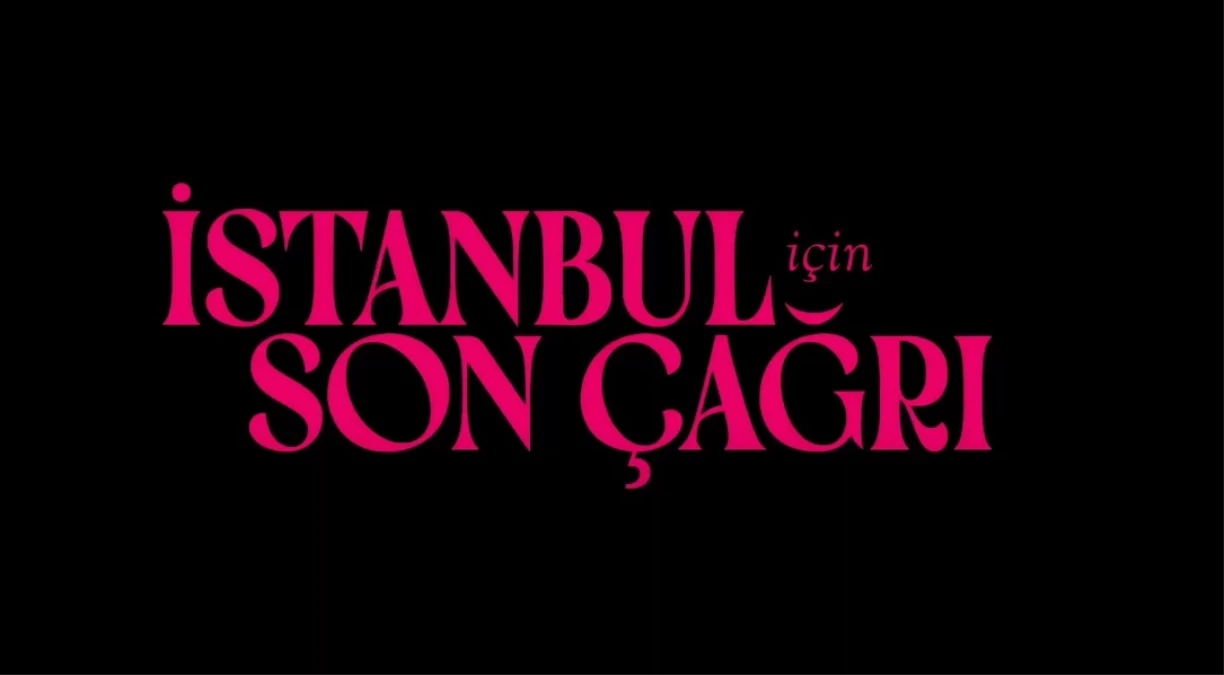 İstanbul İçin Son Çağrı filmi fragmanı izle! İstanbul İçin Son Çağrı ne zaman yayınlanıyor?