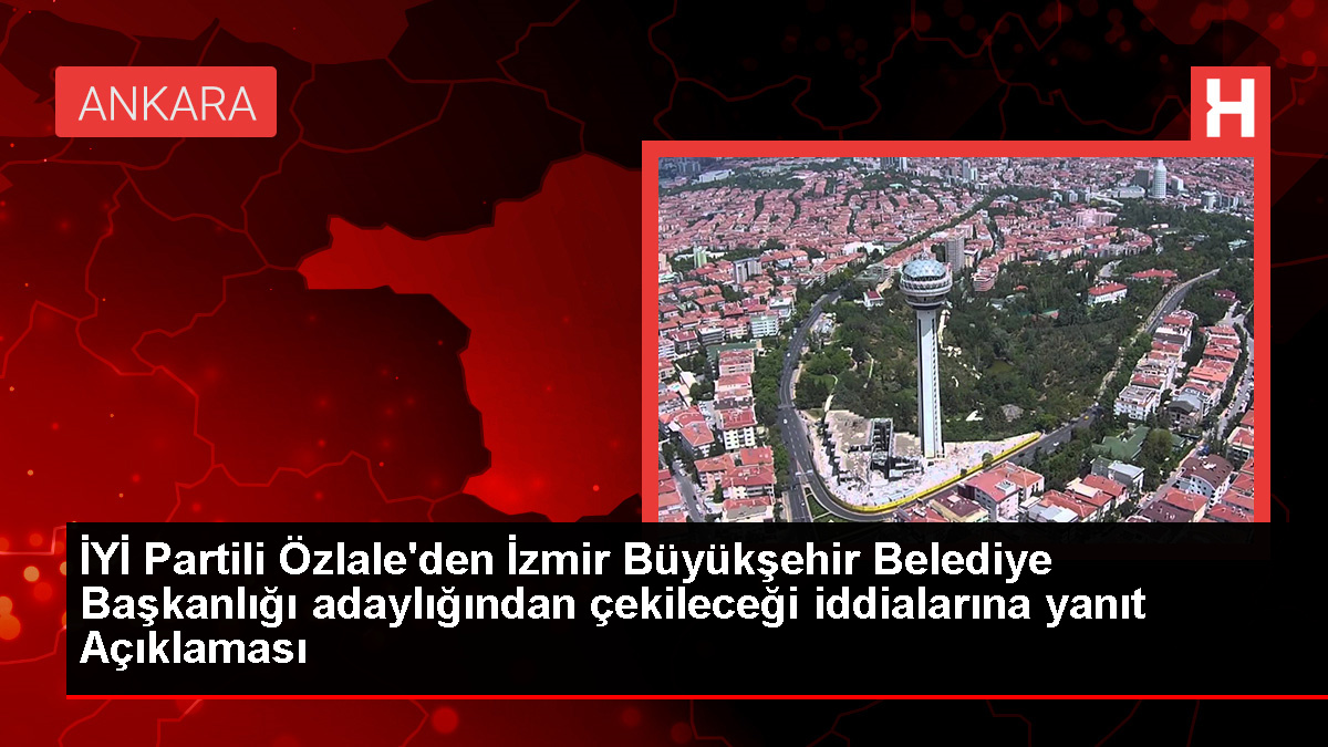 İYİ Parti Kalkınma Politikaları Başkanı Ümit Özlale İzmir Büyükşehir Belediye Başkan adaylığından çekileceği iddialarını yalanladı