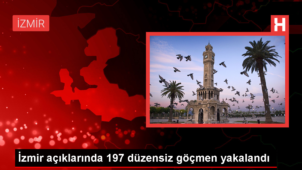 İzmir Açıklarında 197 Düzensiz Göçmen Yakalandı