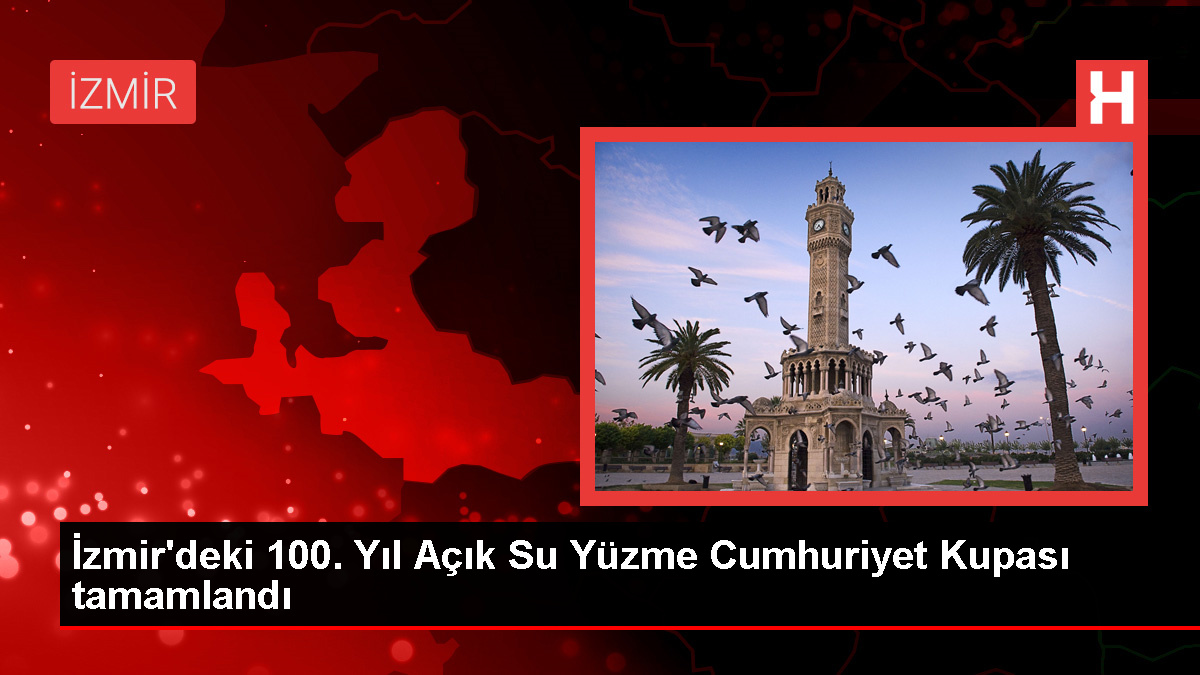 İzmir'deki 100. Yıl Açık Su Yüzme Cumhuriyet Kupası'nda dereceye girenler belli oldu