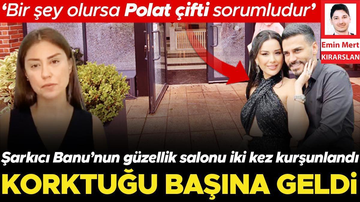 Korktuğu başına geldi! Şarkıcı Banu'nun güzellik salonu 3 saat arayla iki kez kurşunlandı