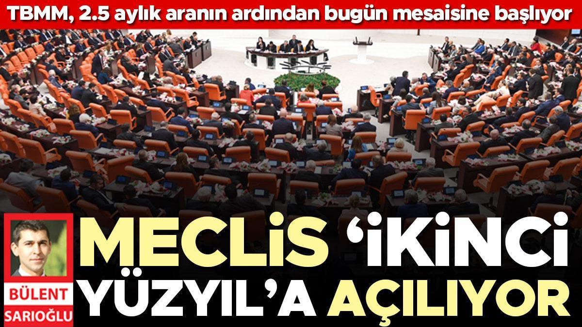 Meclis ‘ikinci yüzyıl’a açılıyor