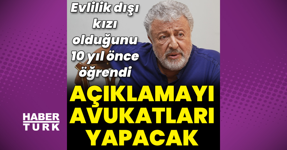 Metin Akpınar, evlilik dışı bir kızı olduğunu 10 yıl önce öğrendi  - Son dakika magazin haberleri