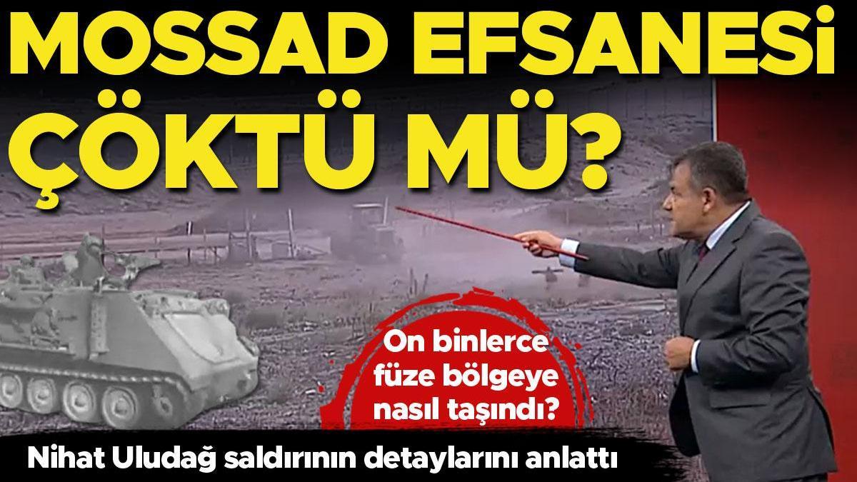 MOSSAD saldırılar karşısında uyudu mu? Nihat Uludağ'dan çarpıcı değerlendirme: Algı olduğunu anladık