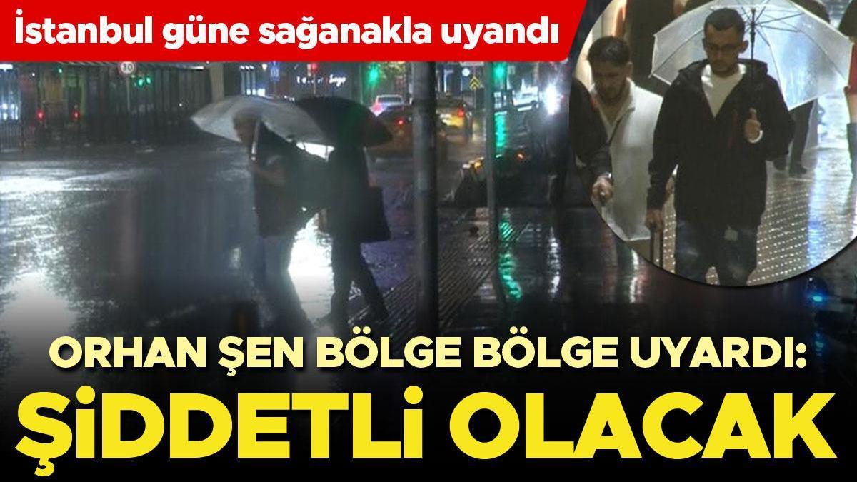 Orhan Şen'den İstanbul için kritik uyarı: Şiddetli olacak! 43 ilde sarı ve turuncu kodlu alarm