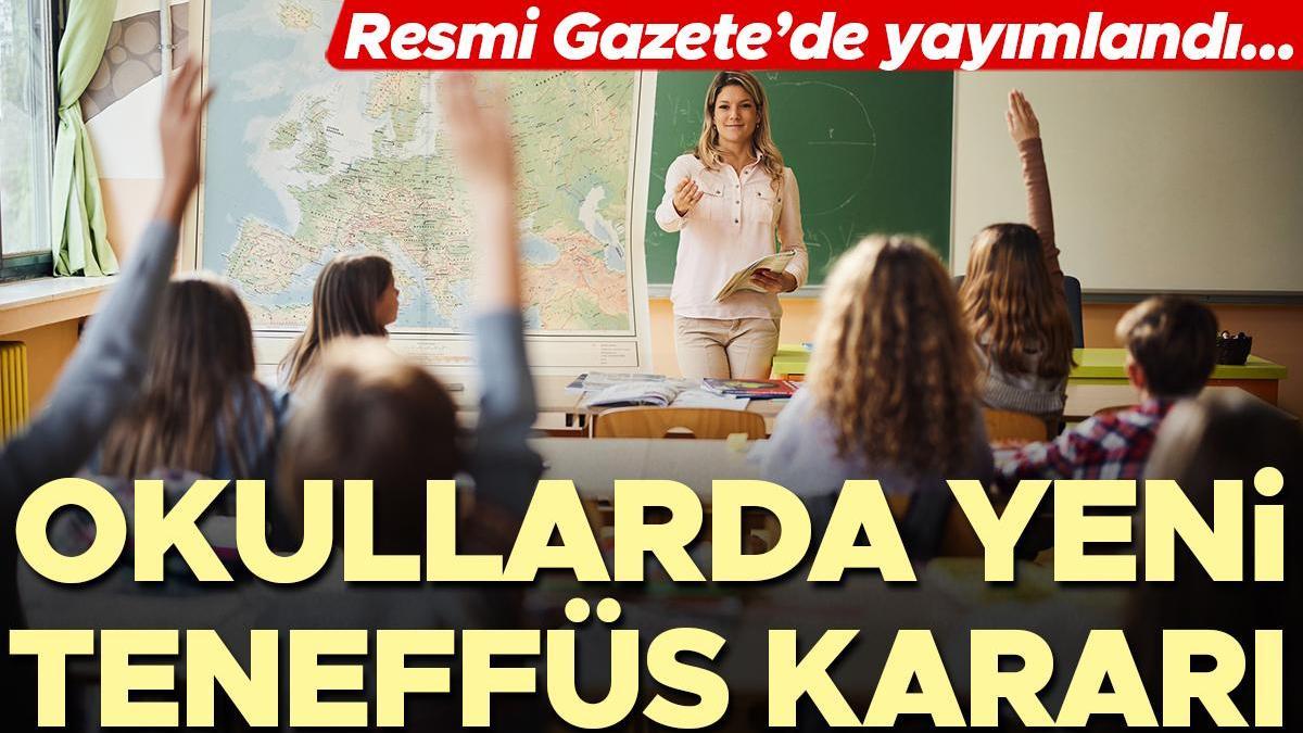 Resmi Gazete'de yayımlandı: Milli Eğitim Bakanlığı'ndan teneffüs kararı