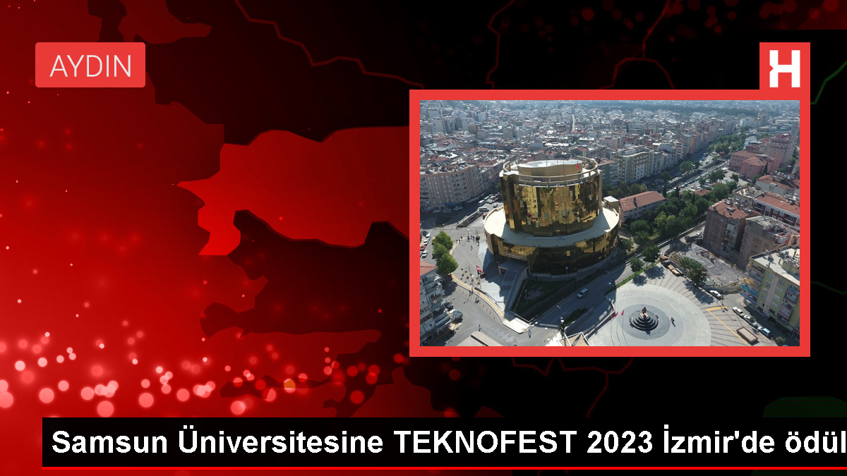 Samsun Üniversitesine TEKNOFEST 2023 İzmir'de ödül