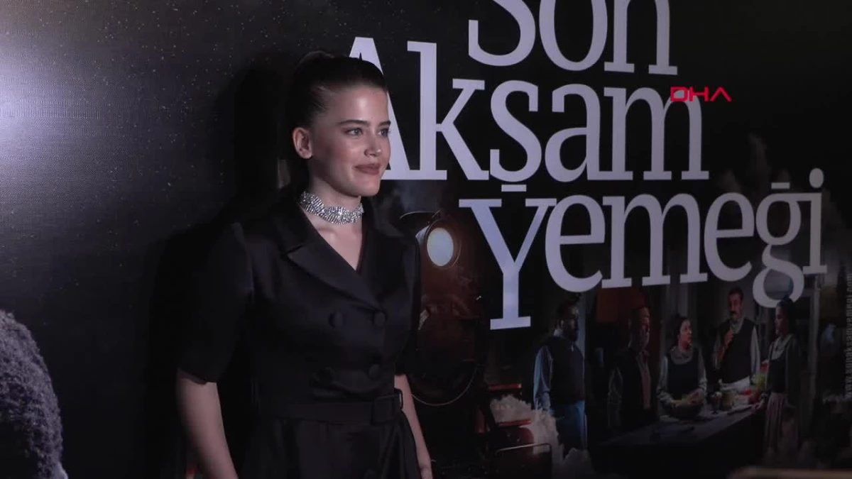 Son Akşam Yemeği Filminin Galası Yapıldı