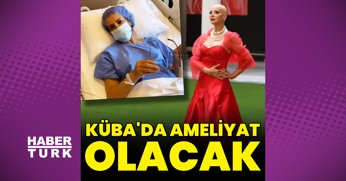 Tanyeli, Küba'da ameliyat olacak