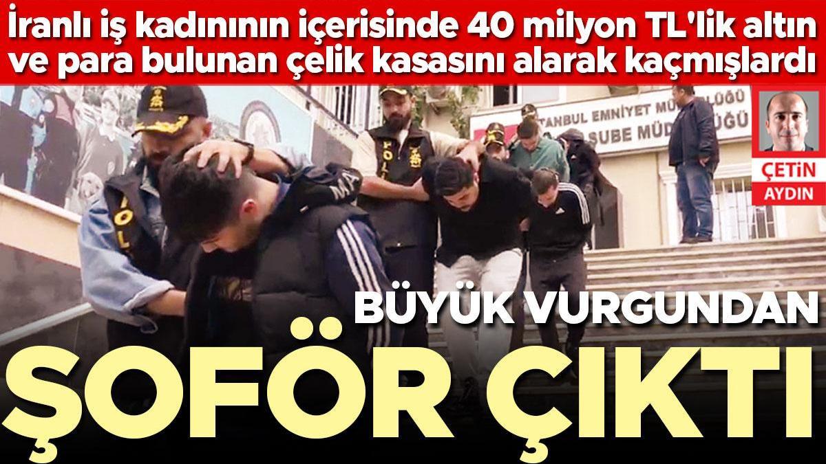 Büyük vurgundan şoför çıktı... 7 şüpheli yakalandı