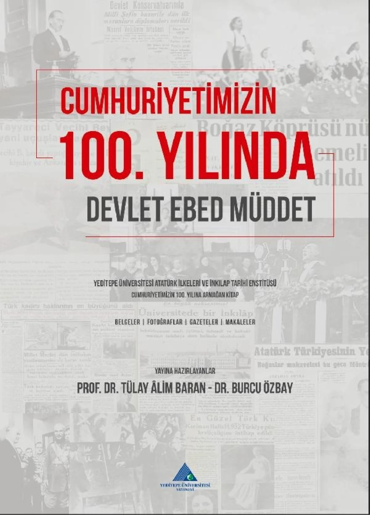 Cumhuriyetimizin 100. Yılında Devlet, Ebed, Müddet Kitabı Yayınlandı