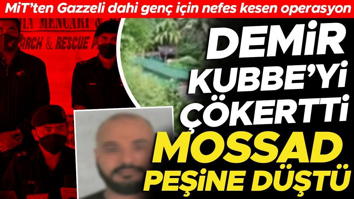 Demir Kubbe'yi Çökertti, Mossad peşine düştü! MİT'ten Gazzeli yazılımcı için nefes kesen operasyon