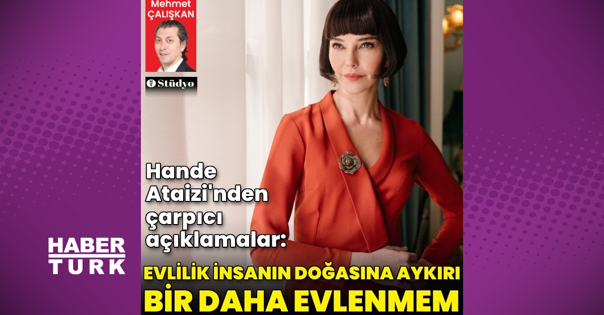 Hande Ataizi: Bir daha evlenmem - Magazin haberleri