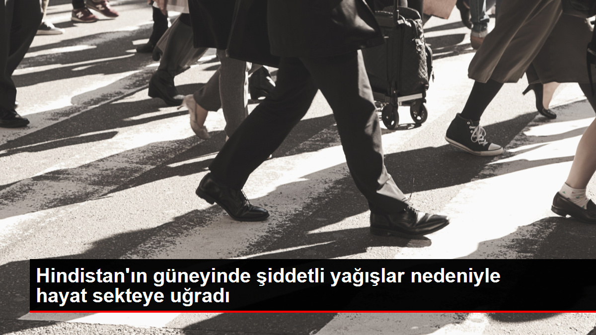 Hindistan'ın güneyinde şiddetli yağışlar nedeniyle hayat sekteye uğradı