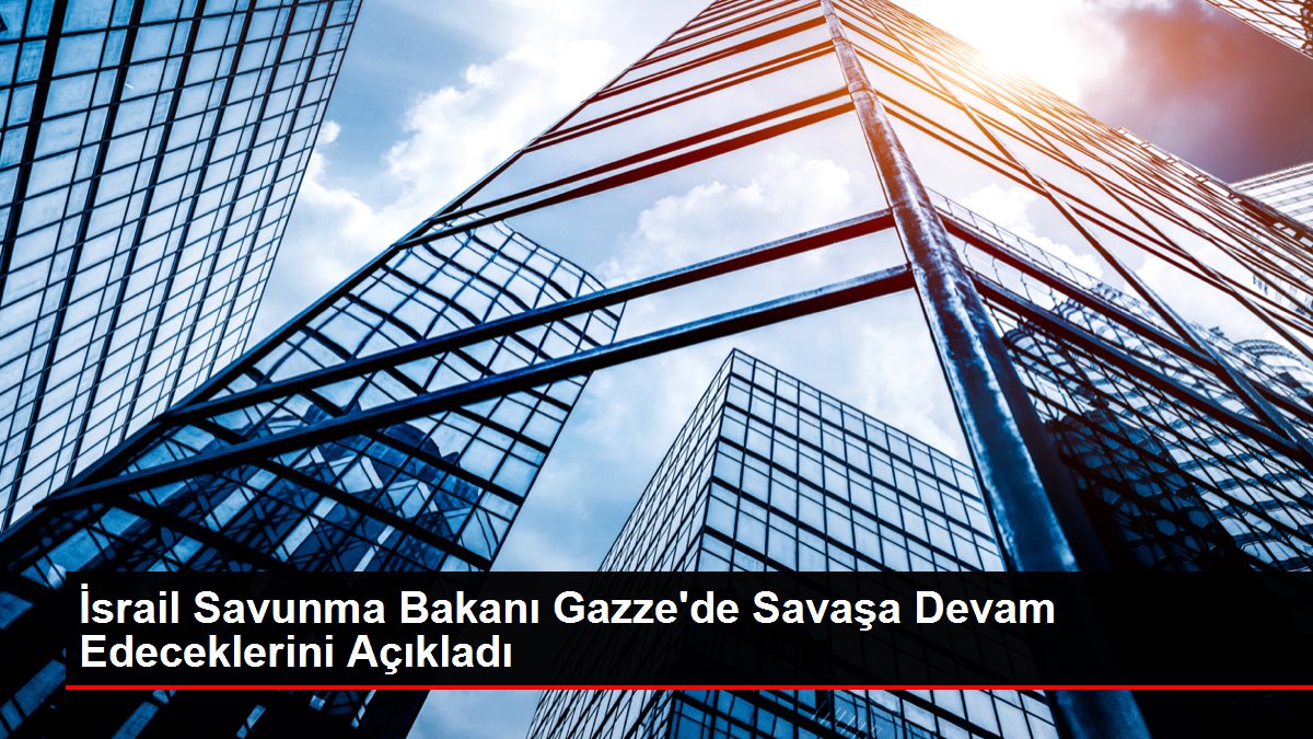 İsrail Savunma Bakanı Gallant: Kısa bir insani ara olacak sonrasında tüm askeri gücümüzle savaşa devam edeceğiz