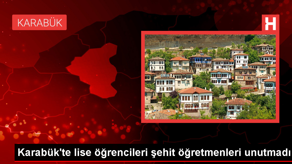 Karabük'te lise öğrencileri şehit öğretmenleri unutmadı