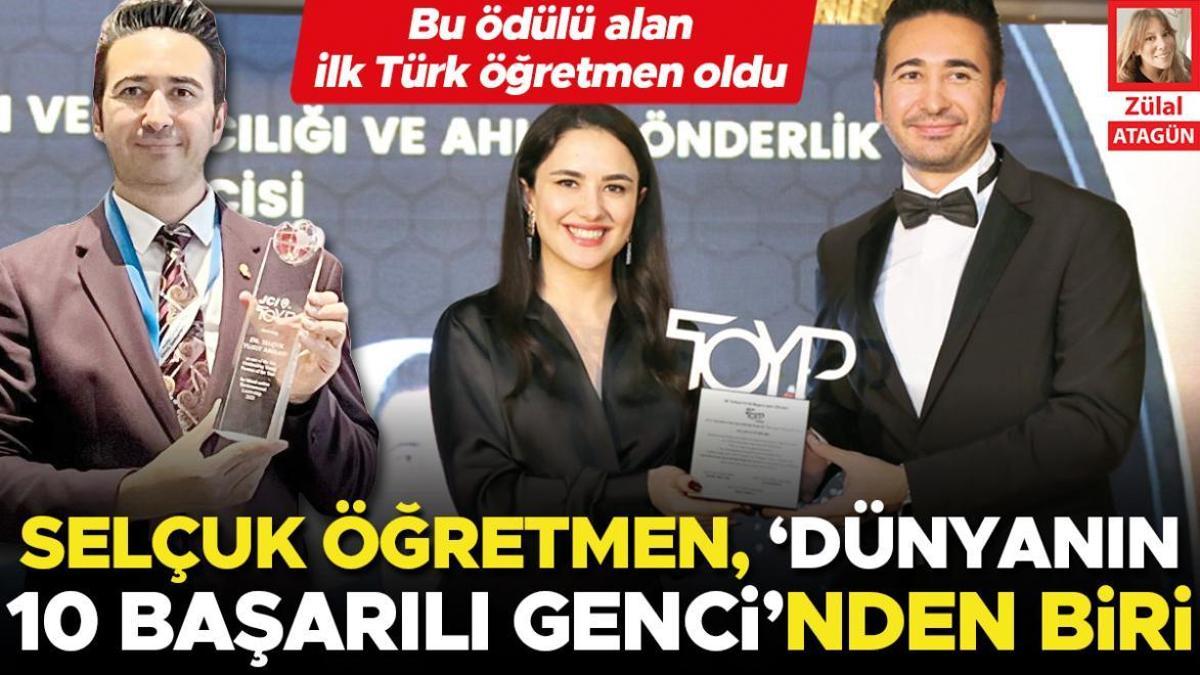 Selçuk Öğretmen ‘Dünyanın 10 Başarılı Genci’nden biri