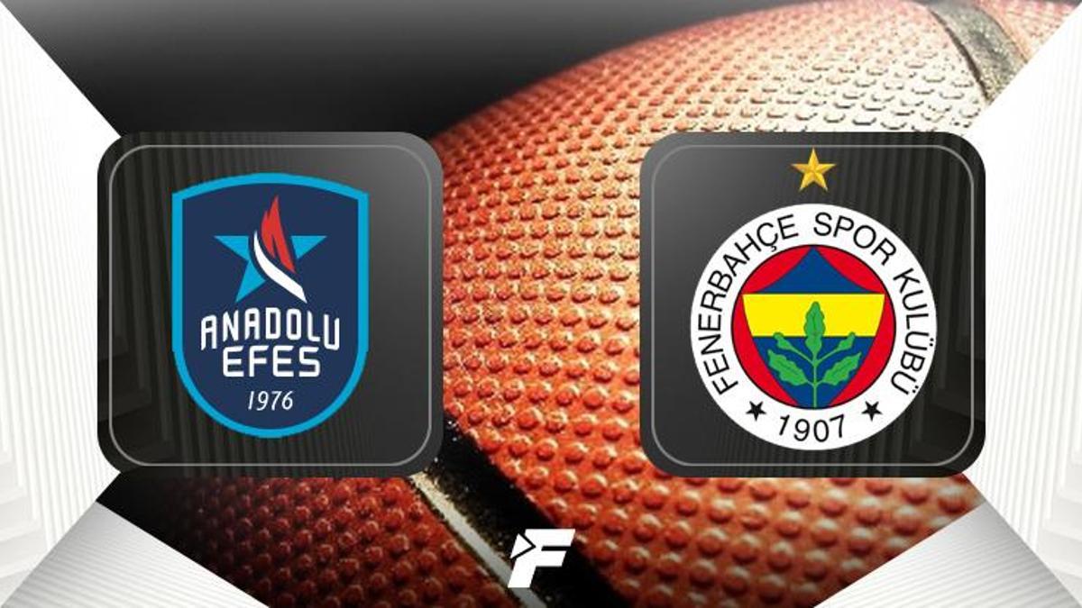 Anadolu Efes - Fenerbahçe Beko maçı saat kaçta hangi kanalda?