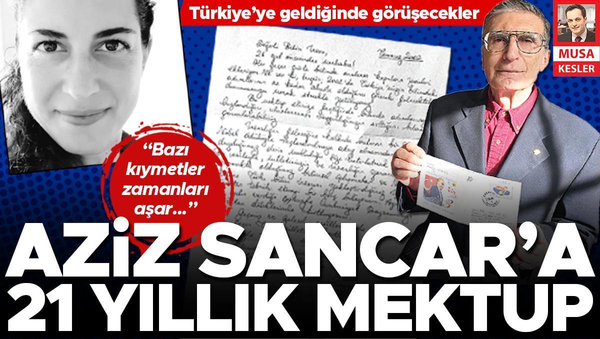 Aziz Sancar’a 21 yıllık mektup