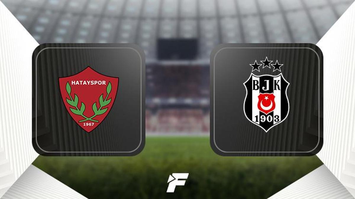 (CANLI) Hatayspor - Beşiktaş maçı