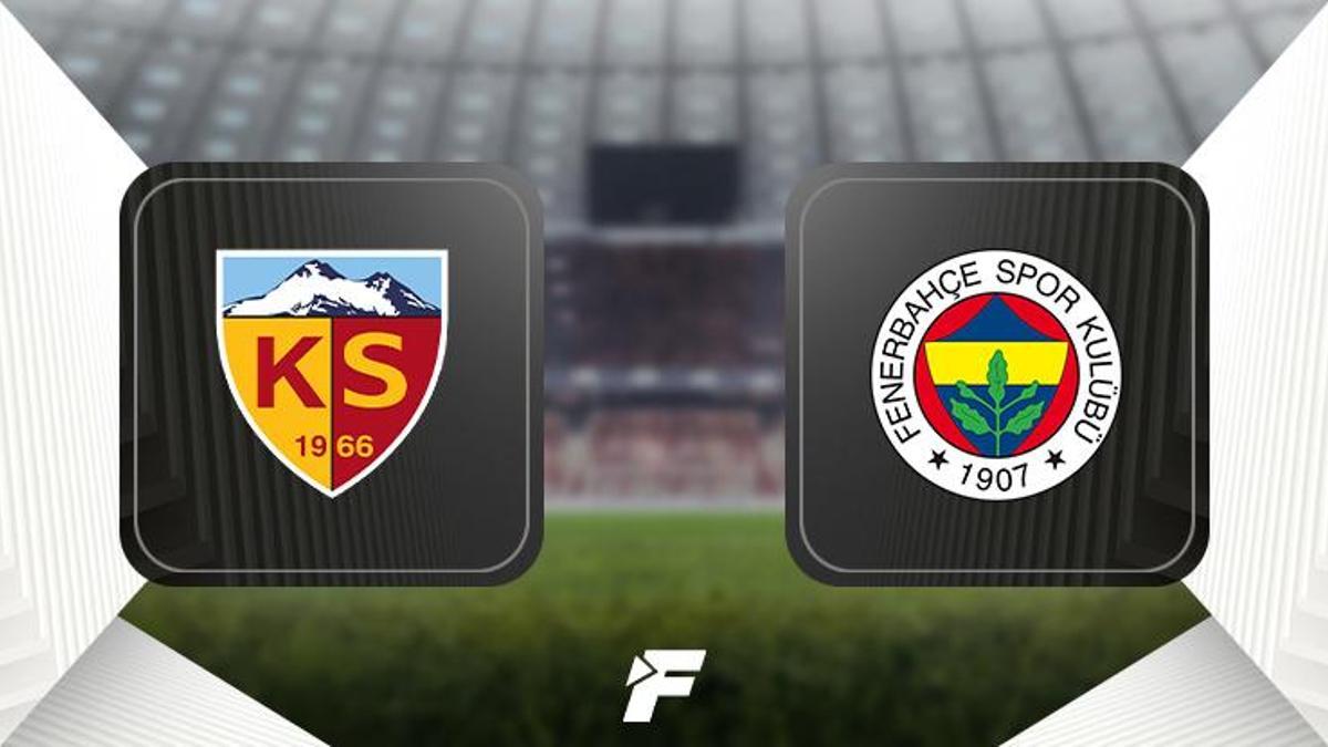 CANLI | Kayserispor - Fenerbahçe maçı