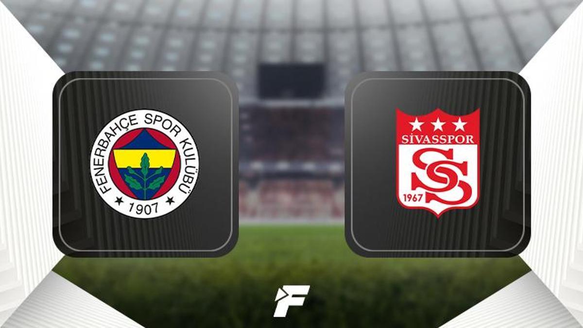 Fenerbahçe - Sivasspor maçı ne zaman, saat kaçta ve hangi kanalda? (İlk 11'ler)