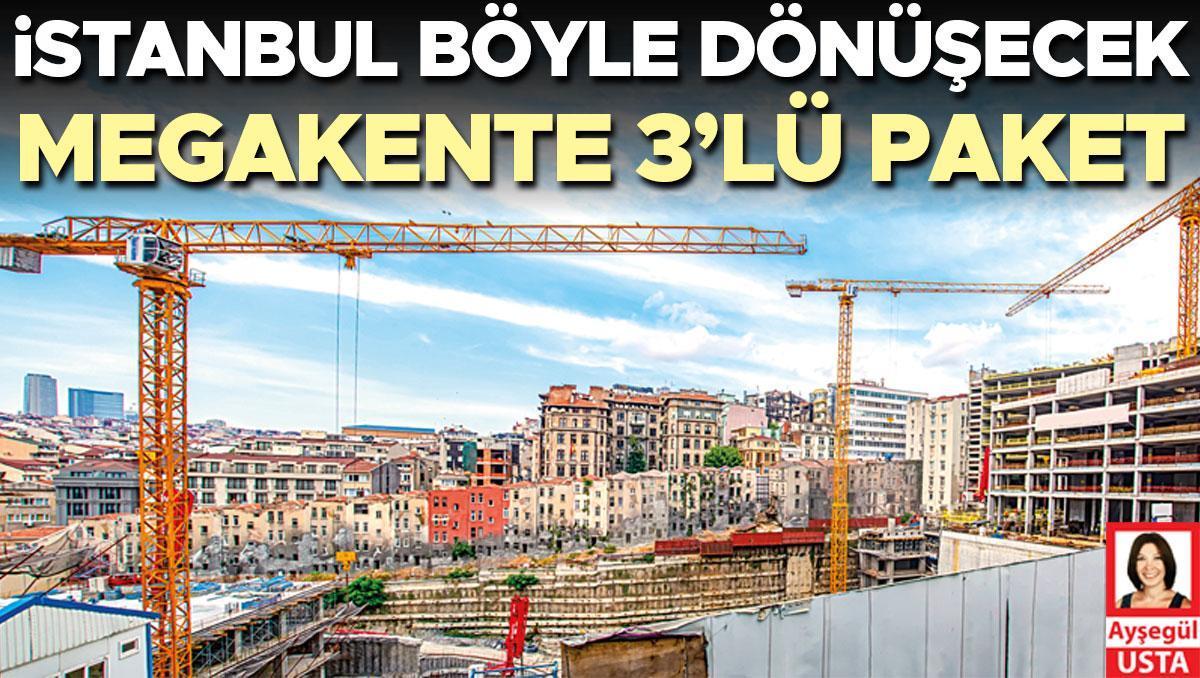 İstanbul’da yüzyılın dönüşümü başlıyor... 350 bin konut yenilenecek