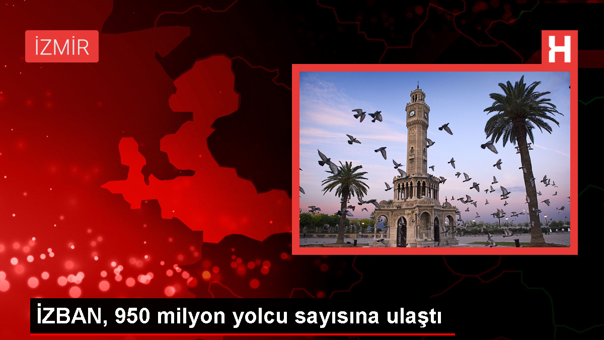 İZBAN, 950 Milyon Yolcuyu Taşıdı