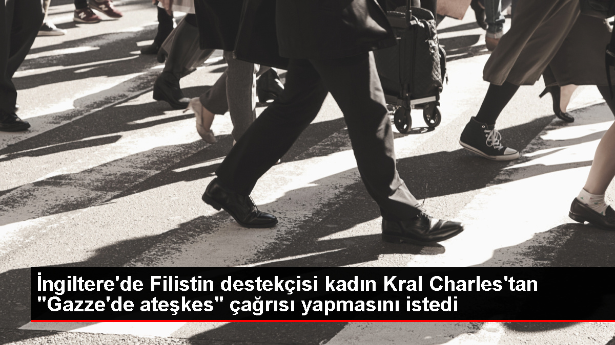 Kral Charles, Gazze'de ateşkes çağrısına kulak asmadı