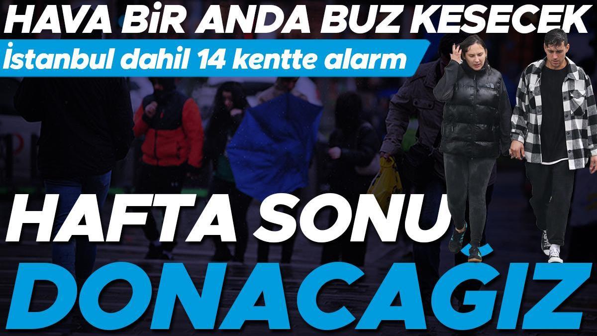 Meteoroloji'den yeni hava durumu raporu: Hafta sonu donacağız! İstanbul dahil 14 kentte yağış alarmı