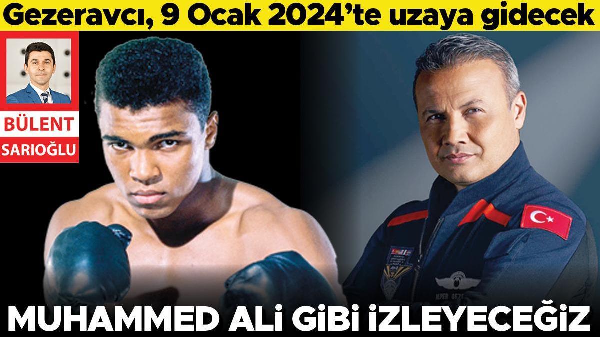 Muhammed Ali gibi izleyeceğiz