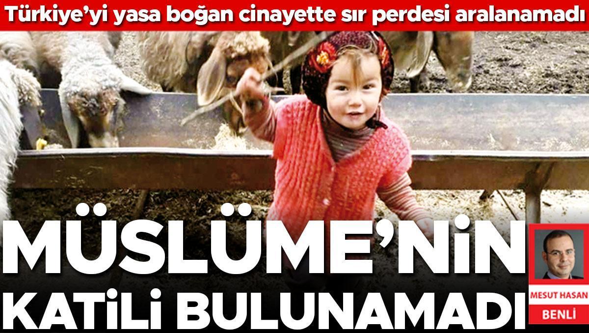 Müslüme’nin katili bulunamadı