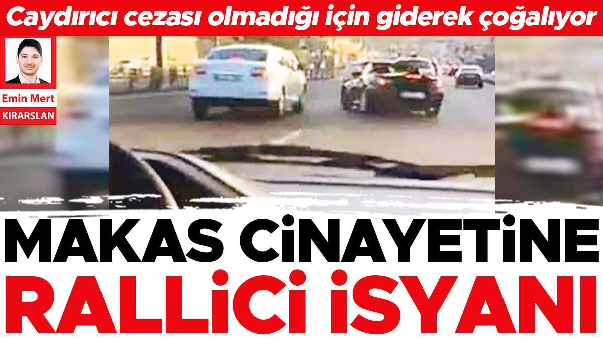 Ralliciler bile isyan etti: Makas değil cinayete teşebbüs