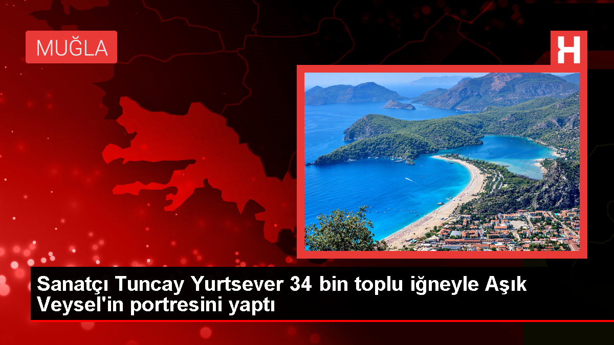 Sanatçı Tuncay Yurtsever, Aşık Veysel'in Tablosunu 34 Bin Toplu İğneyle Yaptı