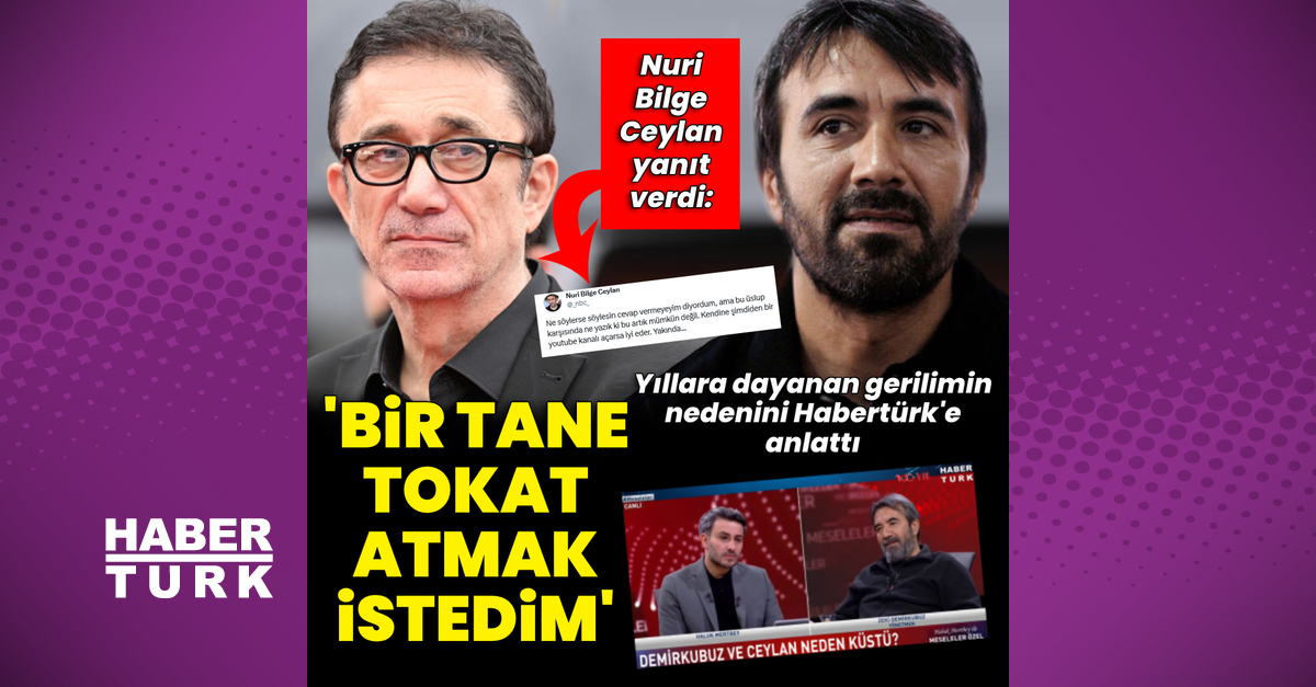 Zeki Demirkubuz ile Nuri Bilge Ceylan tartışması büyüyor: Dişini sıkmaya devam et   - Son dakika magazin haberleri