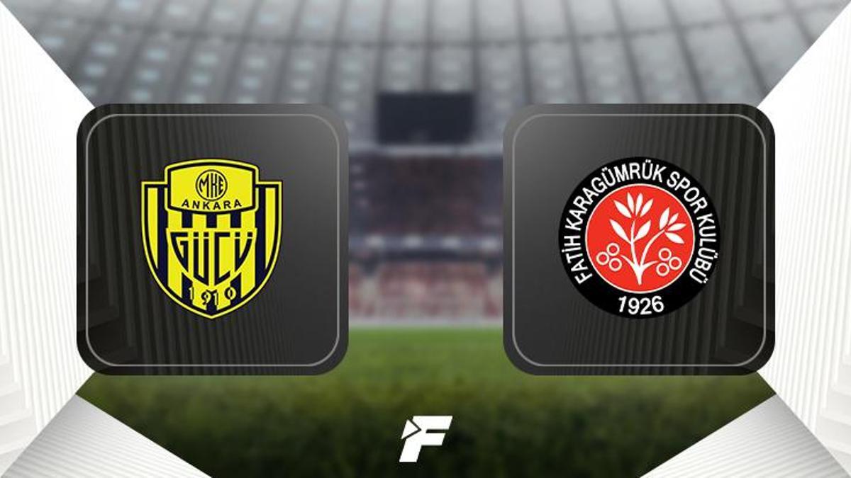 Ankaragücü - Fatih Karagümrük maçı ne zaman, saat kaçta, hangi kanalda?