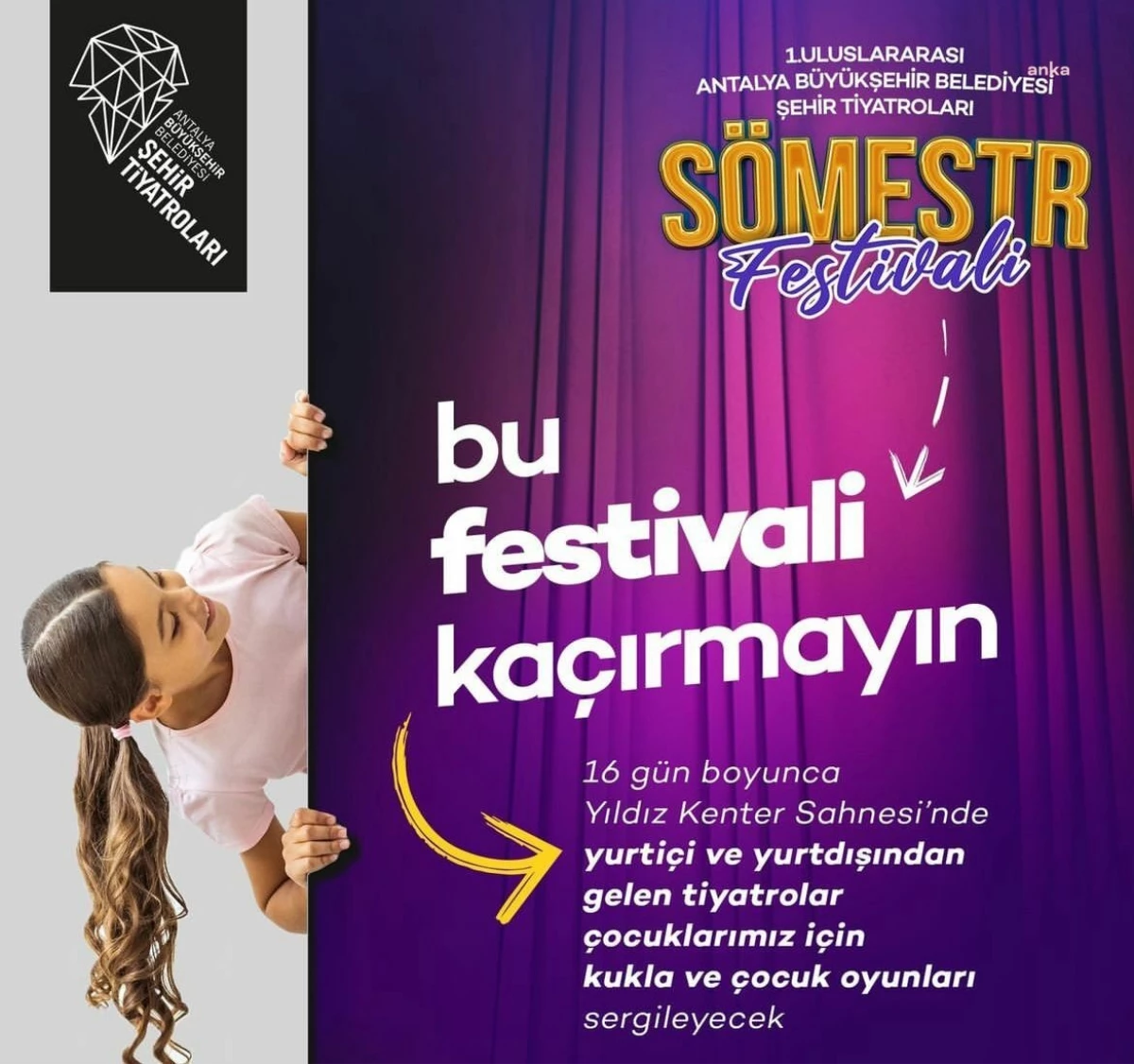 Antalya Büyükşehir Belediyesi Şehir Tiyatroları Sömestir Festivali