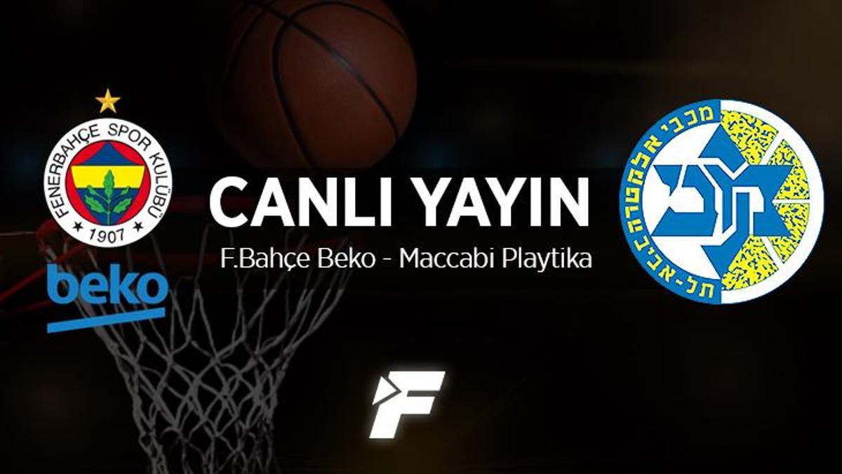 Fenerbahçe Beko - Maccabi Playtika maçı ne zaman, saat kaçta ve hangi kanalda?